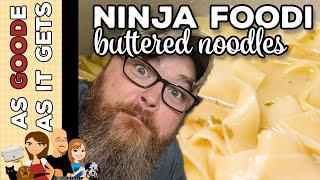 Ninja Foodi Buttered Noodles