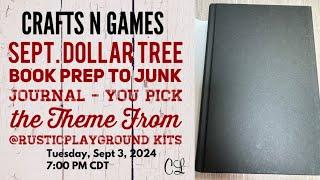 Sept Dollar Tree Book Prep to Junk Journal - You Pick the Theme From @RusticPlayground Kits CNG Live