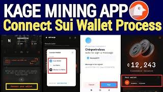 Kage Mining App Connect Sui Wallet For Claim Chirp Token Full Process | Chirp Airdrop Update