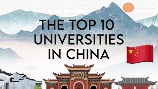 Meet the Top 10 Universities in China!