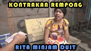 RITA MINJAM UANG || KONTRAKAN REMPONG EPISODE 259