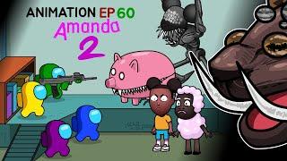 어몽어스 VS Amanda2  ANIMATION 60