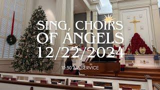 10:30 AM Worship: Sing, Choirs of Angels at Central UMC 12/22/2024