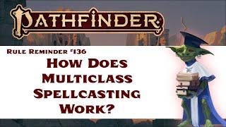 How Do Multiclass Spellcasters Work in Pathfinder 2nd Edition?