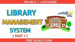 Library Management System || With FREE Source Code || Online Library Management System || LazyCoder