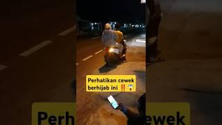 Perhatikan cewek berhijab ini ‼️#shorts#trending #fyp #viralvideo