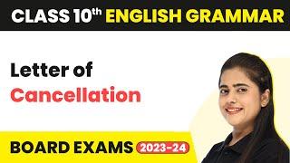 Letter of Order Cancellation - Writing Skills | Class 10 English Grammar 2022-23