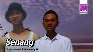 Rahmat Ady. N - SENANG [Official Music Video]