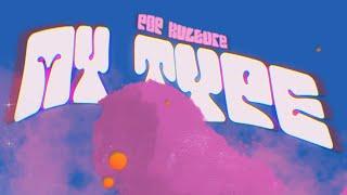 PoP Kulture - My Type (Animated Video)