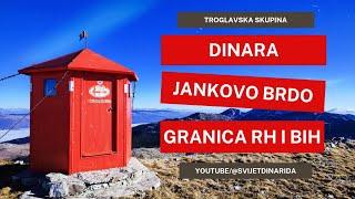 DINARA | Jankovo Brdo (1780 m/nv) - NEOPRAVDANO zapostavljeni VRH na granici  i 