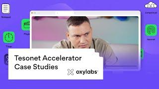 Oxylabs - Tesonet Accelerator Case Studies | Julius Černiauskas, Juras Juršėnas, Tomas Montvilas