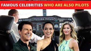 15 Famous Celebrities Who Are Also Pilots