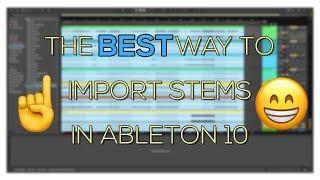 The BEST way to import stems for mixing/collaboration in Ableton