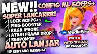 Update Config ML Anti Lag 60 Fps Super Smoothest + Ping Speed Patch Terbaru | Mobile Legends