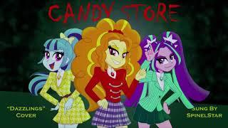 Candy Store - "Dazzlings" Cover - MLP: Equestria Girls