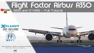 Flight Factor A350 v1.68 | SID/STAR | Full Tutorial