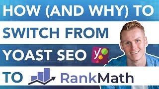 How To Switch From Yoast SEO To Rank Math