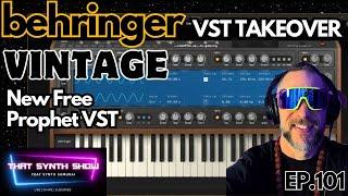 BREAKING: FREE BEHRINGER VINTAGE VST PLUGIN JUST DROPPED!!! PROPHET CLONE  | THAT SYNTH SHOW EP.101