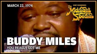 You Really Got Me - Buddy Miles | The Midnight Special