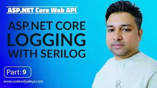 ASP.NET Core Logging with Serilog: Configuring Text File Logging | Step-by-Step Guide