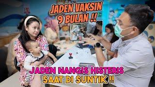 JADEN VAKSIN 9 BULAN !!