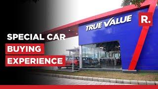 All You Need to Know About Maruti Suzuki True Value - Special Car Buying Experience