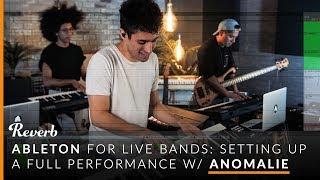 Ableton for Live Bands: Setting up a Full Performance with Anomalie | Reverb