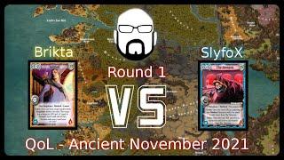 Ancient - Quality of Life - Round 1 - Brikta vs SlyfoX | Warlord: Saga of the Storm CCG