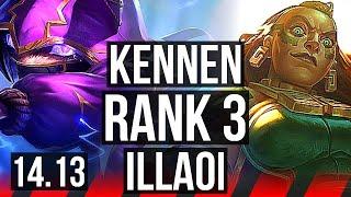 KENNEN vs ILLAOI (TOP) | Rank 1 Kennen, Rank 3, 12/3/7, Dominating | EUW Challenger | 14.13