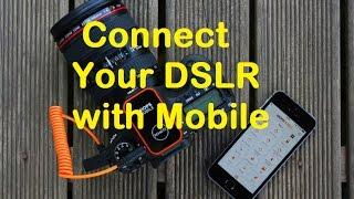 How To Connect  Any DSLR with a Mobile Phone (File Transfer) No WIFI