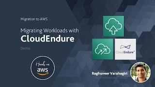 Migrating Workloads to AWS using CloudEndure - Demo