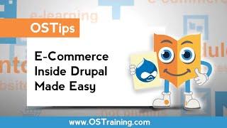 OSTips - E-Commerce Inside Drupal Made Easy