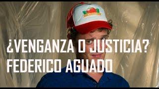 MAR DE PLÁSTICO | FINAL | FEDERICO AGUADO ¿JUSTICIA O VENGANZA? | DICIEMBRE 2016