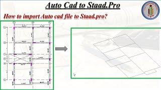How to import Autocad file to Staad pro Software | Import autocad file to Staad.Pro