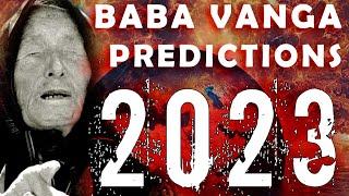 Baba Vanga Predictions for 2023