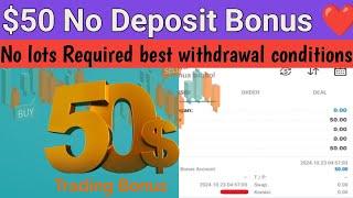 $50 no deposit bonus 2024 | no lots Required for withdrawal | trading strategy for beginners