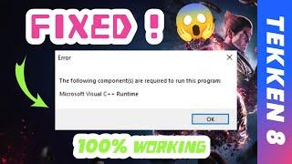 Fixed - TEKKEN 8 Error "Microsoft Visual C++ Runtime" | Solve tekken8 vs redist x64 missing