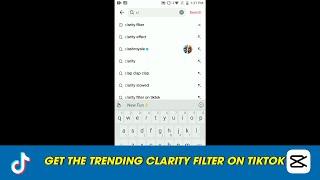 How to get the trending clarity filter on tiktok?