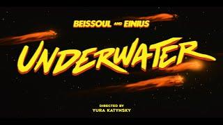 Beissoul & Einius - Underwater (Official Video)