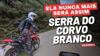 A TEMIDA SERRA DO CORVO BRANCO IRÁ MUDAR PRA SEMPRE | Serras catarinense e gaúchas EP. 4