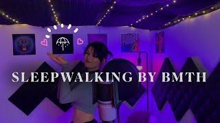 sleepwalking by bmth but it's chill