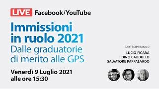 Immissioni in ruolo 2021, dalle graduatorie di merito alle GPS