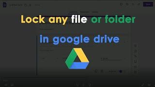  Set password to a file or folder in Google Drive - Protect your files in Google Drive