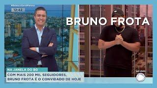 Na Janela: Bruno Frota