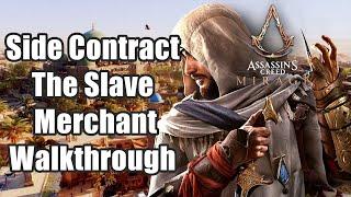 Side Contract - The Slave Merchant Full Walkthrough | Assassin Creed Mirage