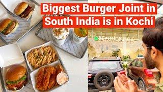 One among the Biggest Burger Joints in South India is in Kochi - Beyond Burg Inc