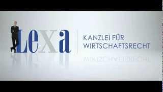 Kinoversion des Imagefilms der Rechtsanwaltskanzlei Lexa - Kanzlei für Wirtschaftsrecht