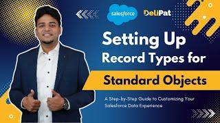 Create Record Type For Standard Objects || #salesforce #StandardObjects #SalesforceRecordType