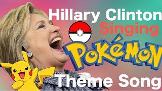 Hillary Clinton Singing The Pokémon Theme Song