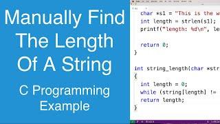 Manually Find The Length Of A String | C Programming Example